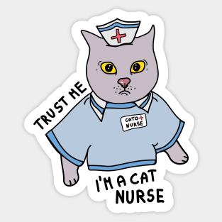 Trust me im a nurse Sticker